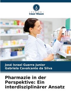 portada Pharmazie in der Perspektive: Ein interdisziplinärer Ansatz (en Alemán)
