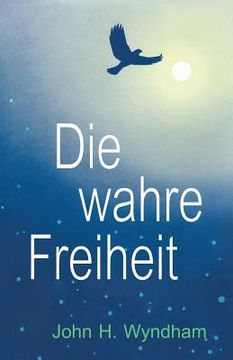 portada Die wahre Freiheit (in German)