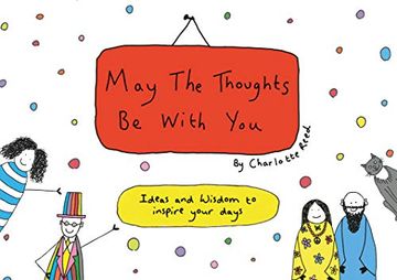 portada May the Thoughts be With You: Ideas and Wisdom to Inspire Your Days (en Inglés)