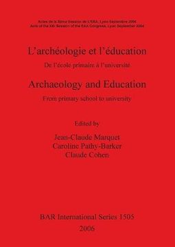 portada L'archeologie et l'education/ Archaeology and Education (BAR International Series)