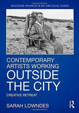 portada Contemporary Artists Working Outside the City: Creative Retreat (in English)