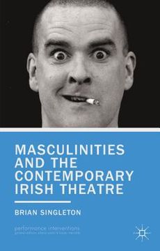 portada Masculinities and the Contemporary Irish Theatre (en Inglés)
