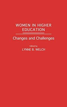 portada Women in Higher Education: Changes and Challenges (Praeger Series in Political) (libro en Inglés)