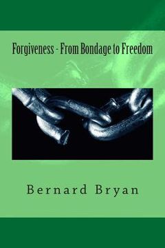 portada Forgiveness - From Bondage to Freedom (en Inglés)