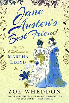 portada Jane Austen's Best Friend: The Life and Influence of Martha Lloyd (en Inglés)