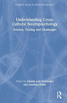 portada Understanding Cross-Cultural Neuropsychology: Science, Testing, and Challenges (Current Issues in Neuropsychology) (en Inglés)