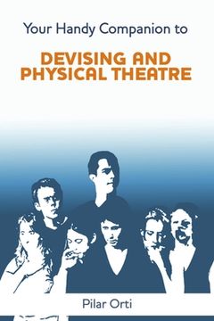 portada Your Handy Companion to Devising and Physical Theatre. 2nd Edition. (in English)