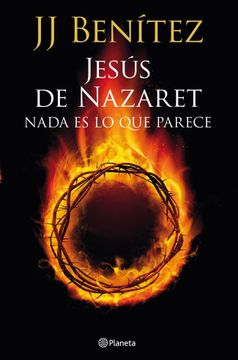 portada Jesús de Nazaret: Nada es lo que Parece (in Spanish)