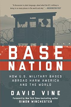 portada Base Nation: How U.S. Military Bases Abroad Harm America and the World