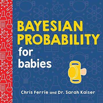 portada Bayesian Probability for Babies (Baby University) (en Inglés)