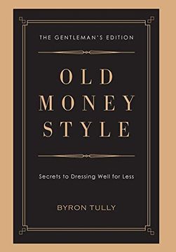 portada Old Money Style: Secrets to Dressing Well for Less (en Inglés)