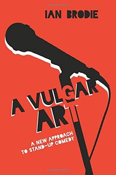 portada Vulgar Art: A New Approach to Stand-Up Comedy (Folklore Studies in a Multicultural World Series)