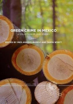 portada Green Crime in Mexico: A Collection of Case Studies (in English)