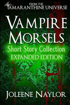portada Vampire Morsels: Short Story Collection: From the world of Amaranthine (en Inglés)