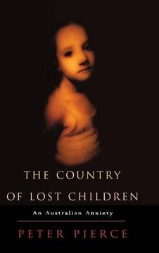 portada The Country of Lost Children: An Australian Anxiety (en Inglés)