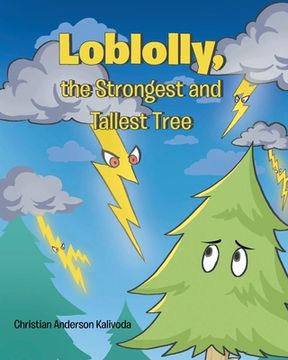 portada Loblolly, the Strongest and Tallest Tree (en Inglés)