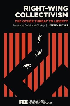portada Right-Wing Collectivism: The Other Threat to Liberty