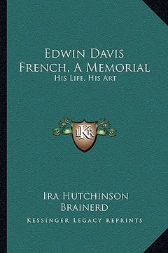 portada edwin davis french, a memorial: his life, his art