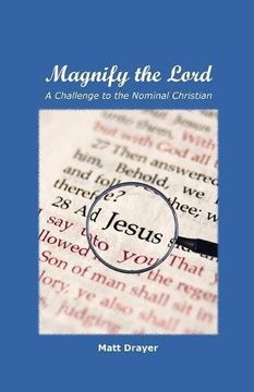 portada Magnify the Lord: A Challenge to the Nominal Christian