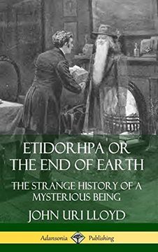 portada Etidorhpa or the end of Earth: The Strange History of a Mysterious Being (Hardcover) (in English)