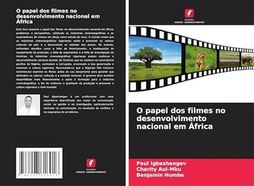 portada O Papel dos Filmes no Desenvolvimento Nacional em África (en Portugués)