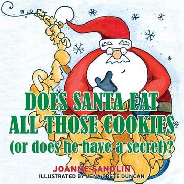 portada Does Santa Eat All Those Cookies (Or Does He Have a Secret)? (en Inglés)
