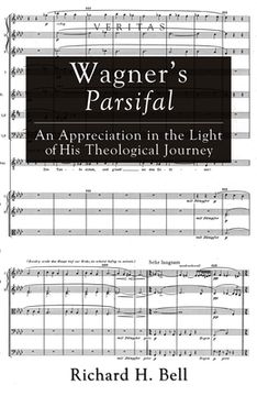 portada Wagner's Parsifal: An Appreciation in the Light of His Theological Journey (en Inglés)