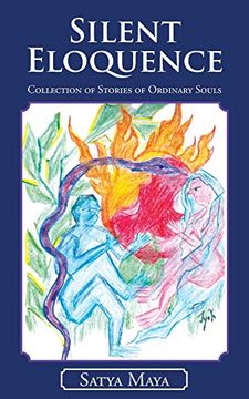 portada Silent Eloquence: Collection of Stories of Ordinary Souls 