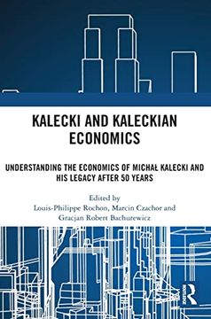 portada Kalecki and Kaleckian Economics: Understanding the Economics of Michał Kalecki and his Legacy After 50 Years (in English)