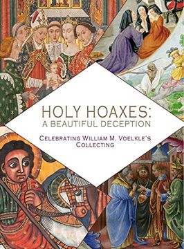 portada Holy Hoaxes: A Beautiful Deception