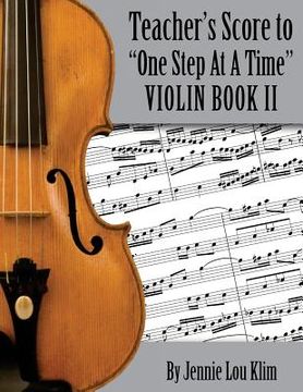 portada One Step At A Time: The Teacher's Score, Violin II (en Inglés)