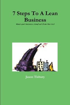portada 7 Steps To A Lean Business (en Inglés)