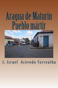 portada Aragua de Maturin: Pueblo martir