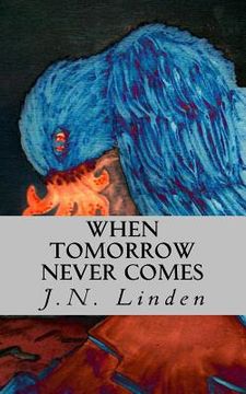 portada When Tomorrow Never Comes: Book 1 of The Shadow Series (en Inglés)