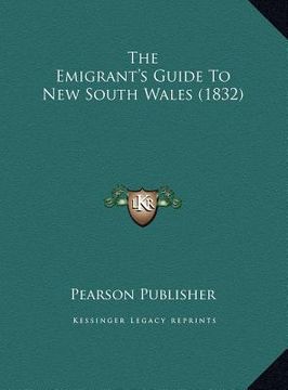 portada the emigrant's guide to new south wales (1832) the emigrant's guide to new south wales (1832) (in English)