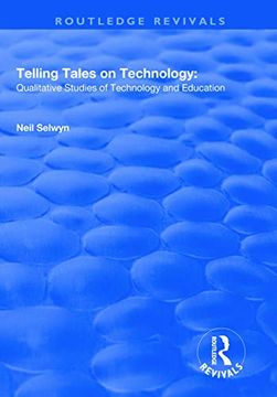 portada Telling Tales on Technology: Qualitative Studies of Technology and Education (en Inglés)