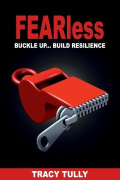 portada Fearless: Buckle Up...Build Resilience (en Inglés)