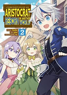 portada Chronicles of Aristocrat Reborn in Another World 02 (Chronicles of an Aristocrat Reborn in Another World (Manga)) (en Inglés)