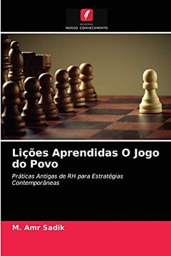 portada Lições Aprendidas o Jogo do Povo: Práticas Antigas de rh Para Estratégias Contemporâneas (in Portuguese)