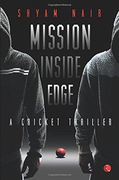 portada Mission Inside Edge: A Cricket Thriller (en Inglés)