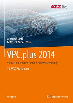 portada Vpc. Plus 2014: Simulation und Test für die Antriebsentwicklung 16. Mtz-Fachtagung (en Alemán)
