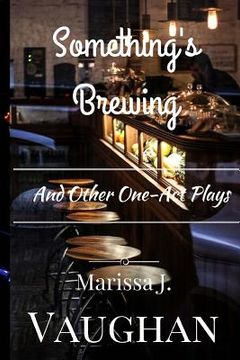 portada Something's Brewing and Other One-Act Plays (en Inglés)