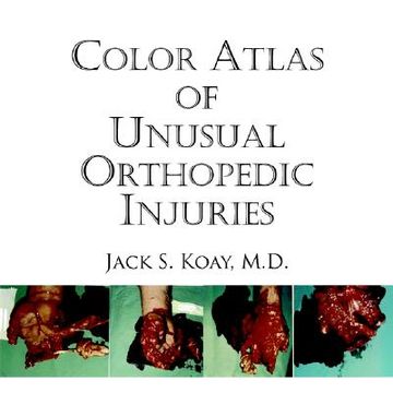 portada color atlas of unusual orthopedic injuries (en Inglés)