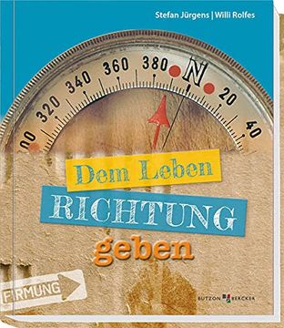 portada Dem Leben Richtung Geben: Zur Firmung (in German)