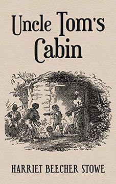 portada Uncle Tom's Cabin: With Original 1852 Illustrations by Hammett Billings (in English)
