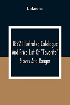 portada 1892 Illustrated Catalogue and Price List of "Favorite" Stoves and Ranges (in English)