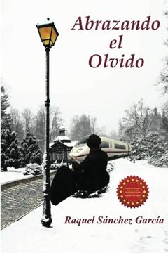 portada Abrazando el Olvido (Spanish Edition)