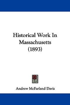 portada historical work in massachusetts (1893) (in English)