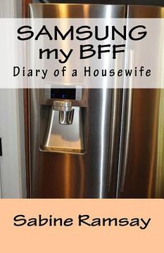 portada SAMSUNG my BFF: SAMSUNG my BFF: Diary of a Housewife (en Inglés)