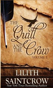 portada The Quill and the Crow: Collected Essays on Writing, 2006 - 2008 (en Inglés)